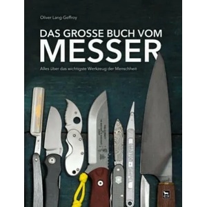 Das große Buch vom Messer | Oliver Lang-Geffroy (ISBN: 9783938711842)