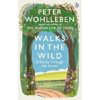 Walks in the Wild - Peter Wohlleben