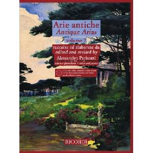 Arie Antiche - Volume 2: With 2 CDs of Piano Accompaniments and Diction Lessons by a Native Speaker (ISBN: 9781495069352)