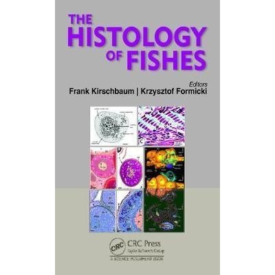 The Histology of Fishes