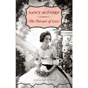 The Pursuit of Love | Nancy Mitford (ISBN: 9780307740816)