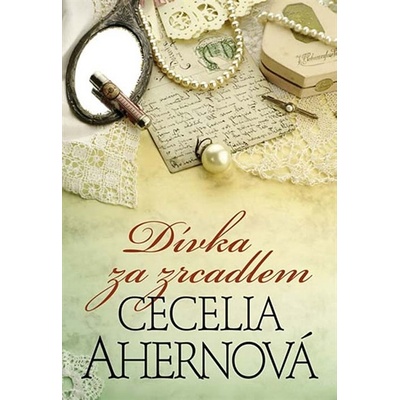 Dívka za zrcadlem - Cecelia Ahernová