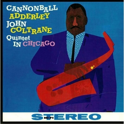 Quintet In Chicago Cannonball Adderley