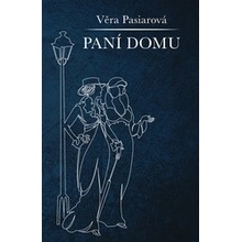 Paní domu - Věra Pasiarová