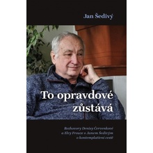 To opravdové zůstává - Jan Šedivý