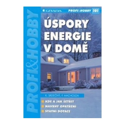 Úspory energie v domě - Karel Srdečný, František Macholda