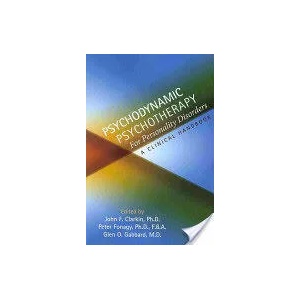 Psychodynamic Psychotherapy for Personality Disorders | John Clarkin (ISBN: 9781585623556)