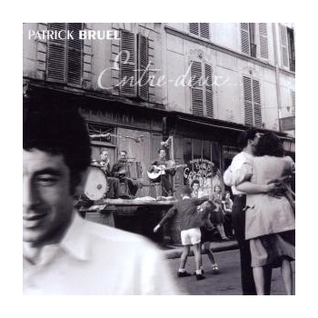 BRUEL PATRICK: ENTRE-DEUX CD