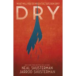 Dry | Neal Shusterman, Jarrod Shusterman (2018)