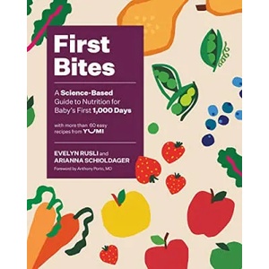First Bites | Evelyn Rusli, Arianna Schioldager, Anthony Porto (ISBN: 9781682687338)