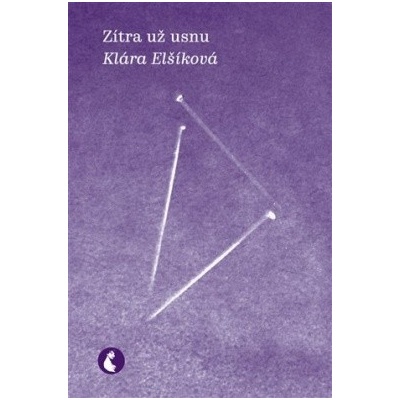 Zítra už usnu - Klára Elšíková