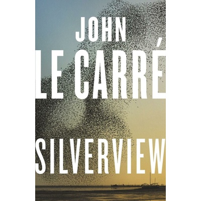 Silverview - John Le Carré