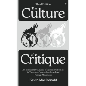 The Culture of Critique | Kevin MacDonald (2025)