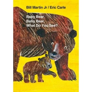 Baby Bear, Baby Bear, What Do You See? Board Book | Bill Martin, Eric Carle (2009)