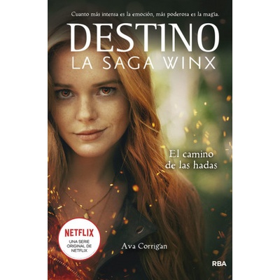 Destino. La saga Winx. El camino de las hadas. | AVA CORRIGAN