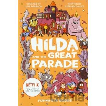 Hilda and the Great Parade - Luke Pearson