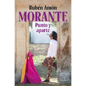 Morante, punto y aparte | Rubén Amón (2025)