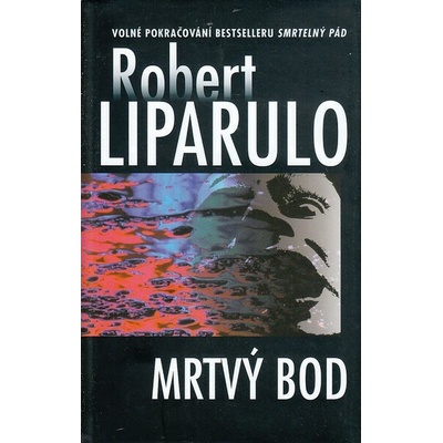 Mrtvý bod - Liparulo Robert