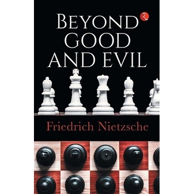 Beyond Good and Evil Nietzsche Friedrich Wilhelm