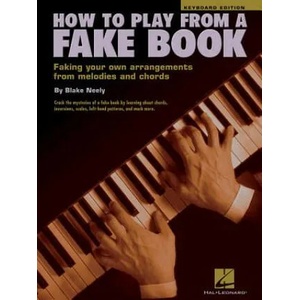 How to Play from a Fake Book | Blake Neely (ISBN: 9780634002069)