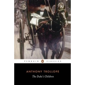 Duke's Children | Anthony Trollope (ISBN: 9780140433449)