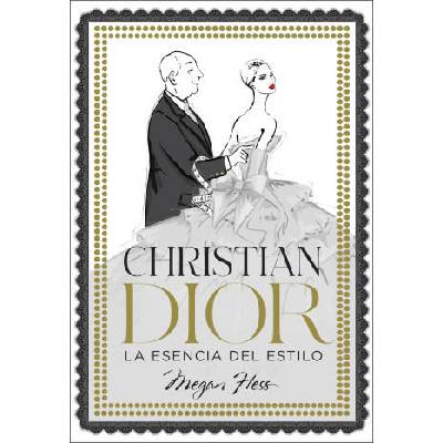 Christian Dior. La esencia del estilo | Megan Hess