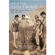 Half the Perfect World - Writers, Dreamers and Drifters on Hydra: 1955-1964 Genoni PaulPaperback / softback