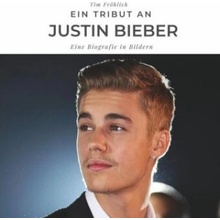 Ein Tribut an Justin Bieber