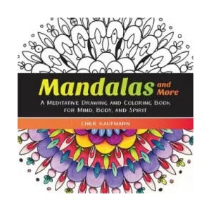 Mandalas and More | Cher Kaufmann (ISBN: 9781581573442)