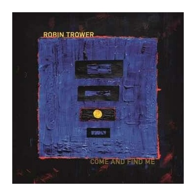 Trower Robin Come And Find Me CD