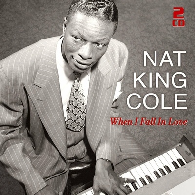 Nat King Cole - When I Fall In Love - 50 Great Love Songs (2 CD)