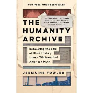 HUMANITY ARCHIVE | FOWLER JERMAINE (2024)