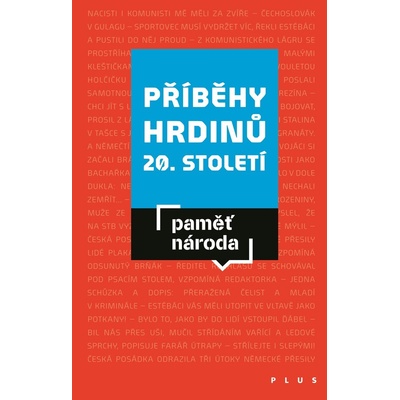 Příběhy hrdinů 20. století - Adam Drda, Mikuláš Kroupa