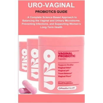 Uro-Vaginal Probiotics Guide
