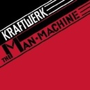 Kraftwerk - The Man-Machine
