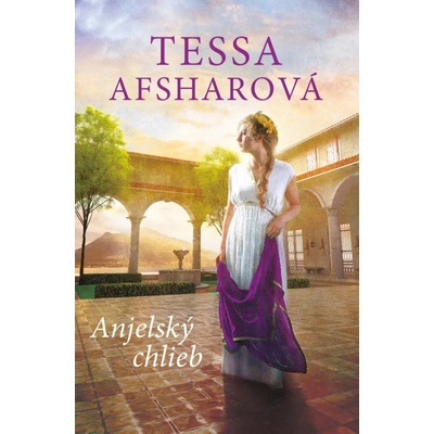 Anjelský chlieb - Tessa Afsharová