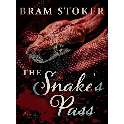 The Snake's Pass - Bram Stoker