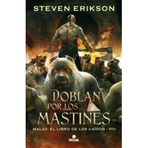 Doblan Por Los Mastines/ Toll the Hounds | Steven Erikson (ISBN: 9788466659758)