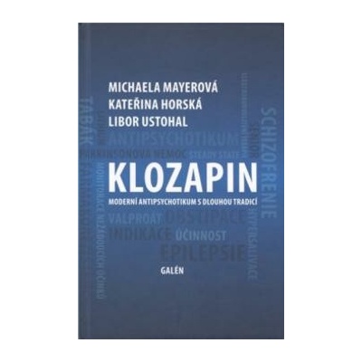 Klozapin - Michaela Mayerová