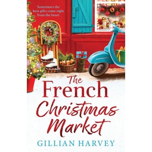 The French Christmas Market | Gillian Harvey (ISBN: 9781836561675)