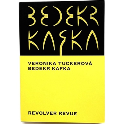 Bedekr Kafka - Veronika Tuckerová
