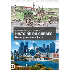 Histoire du Québec | Vasquez-Parra (ISBN: 9791021061903)