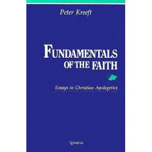 Fundamentals of the Faith | Peter Kreeft (ISBN: 9780898702026)