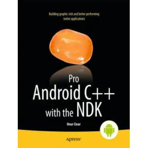 Pro Android C++ with the NDK | Onur Cinar (ISBN: 9781430248279)
