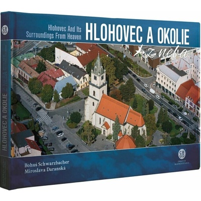 Hlohovec a okolie z neba - Miroslava Daranská