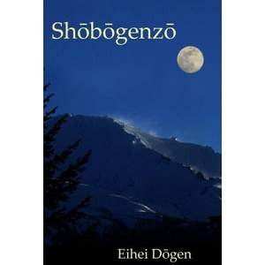 Shobogenzo - Volume I of III | Eihei Dogen, Rev. Hubert Nearman (ISBN: 9780930066352)