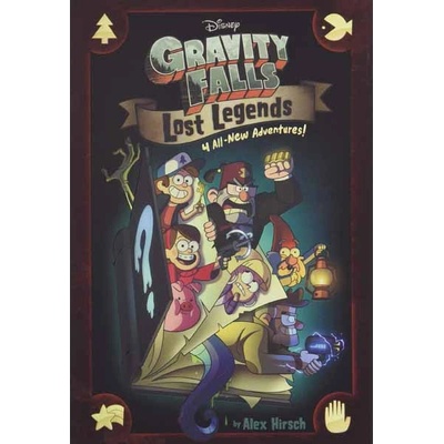 Gravity Falls Lost Legends Alex Hirsch