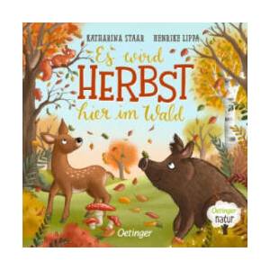 Es wird Herbst hier im Wald | Katharina Staar (ISBN: 9783751203784)