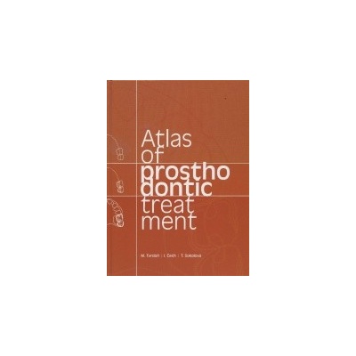 Atlas of prosthodontic treatment - Kolektív autorov