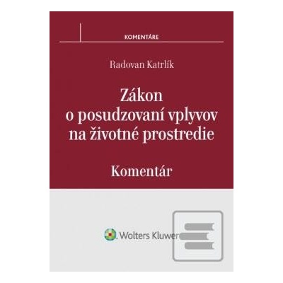 Zákon o posudzovaní vplyvov na životné prostredie - komentár